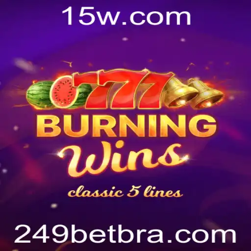 Desvendando o Mundo de 'BurningWins' com a Estratégia '249 Bet'