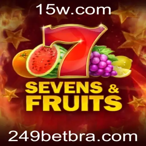 Descubra SevensFruits: O Jogo de Slots com a Palavra-Chave 249 Bet
