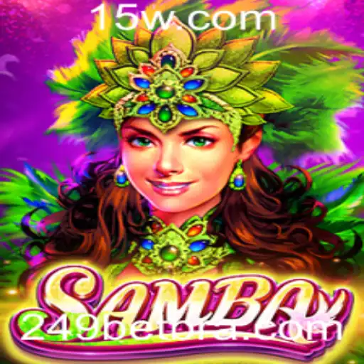 Samba: Tudo Sobre um dos Jogos mais Empolgantes com 249 Bet
